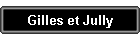 Gilles et Jully