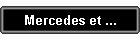 Mercedes et ...