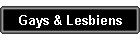 Gays & Lesbiens
