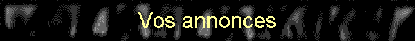 Vos annonces